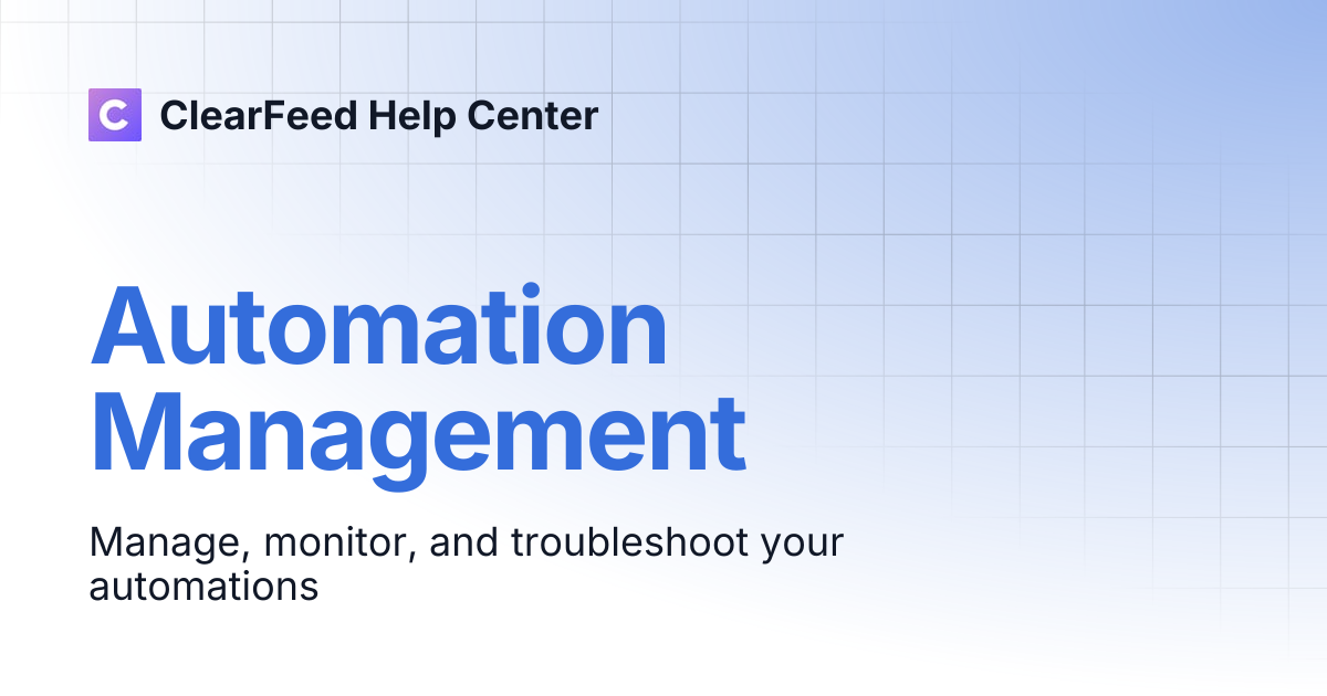 Automation Management | ClearFeed Help Center